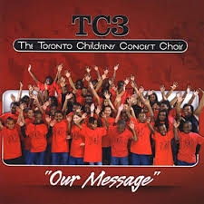 Toronto Children's Concert Choir – Our Message