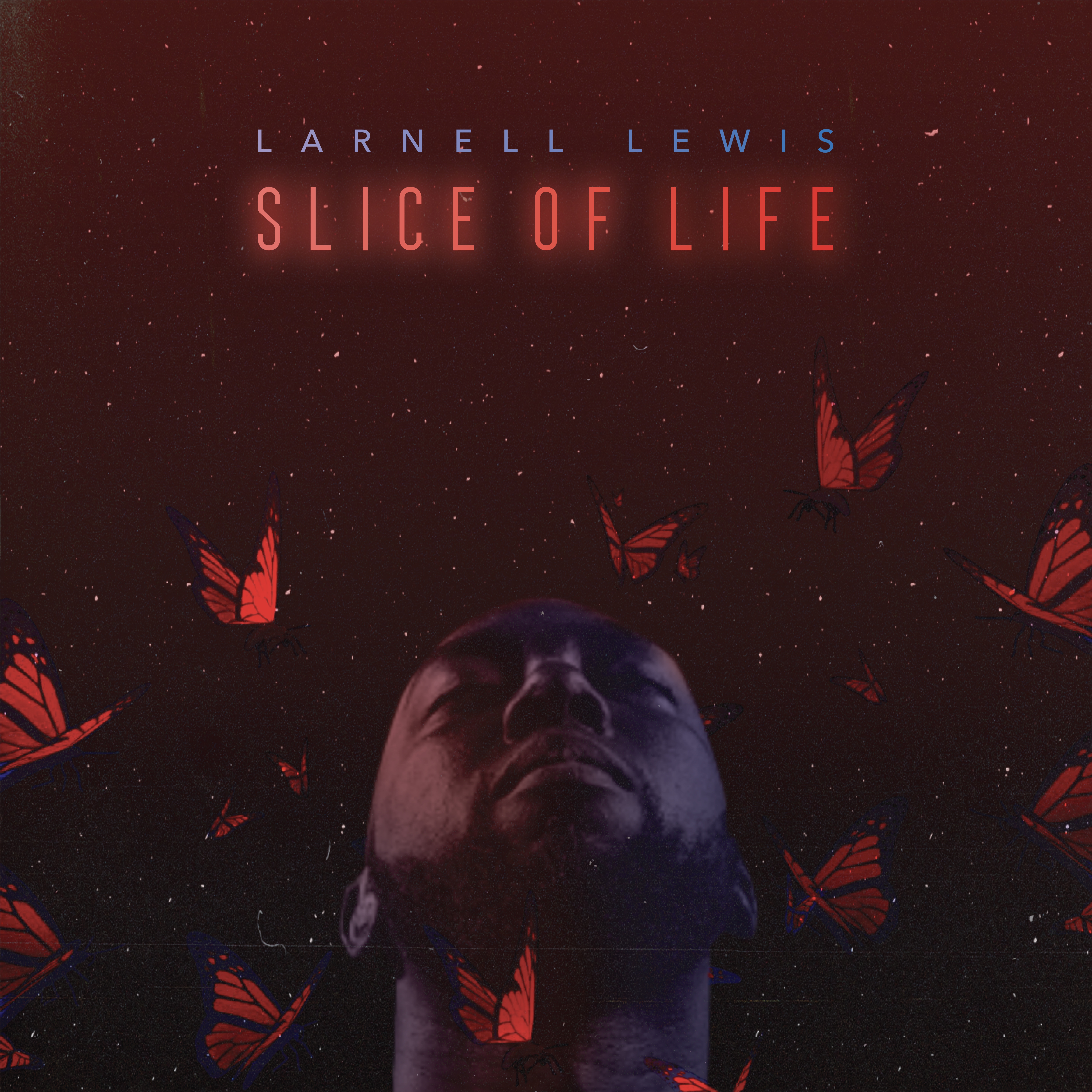 Larnell Lewis - Slice of Life
